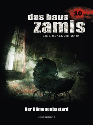 cover image of Das Haus Zamis 10--Der Dämonenbastard